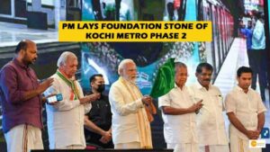 Read more about the article PM lays foundation stone of Kochi Metro Phase 2; other Railway projects