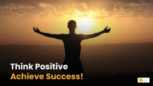 Read more about the article Positivity: सफलता के लिए जरूरी है Positive सोच, अपनाएं ये तरीके !