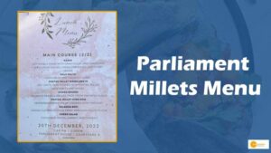 Read more about the article Parliament Millets Menu: अब पार्लियामेंट में भी मिलेट मेन्यू, दिखाई देंगे खास आइटम्स!