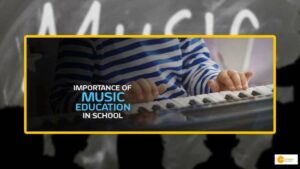 Read more about the article Music education: Importance of music as a subject in schools