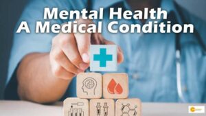 Read more about the article Mental Health- A Medical Condition