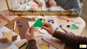 Read more about the article The Power of Art: How 20 Minutes of Art Activity Can Add 10 Years to Your Life