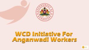 Read more about the article WCD Initiative For Anganwadi Workers, Know All The Details