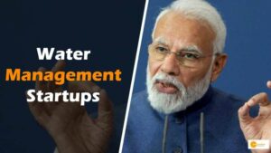 Read more about the article जानें देश के वॉटर मैनेजमेंट स्टार्टअप्स के बारे में, प्रधानमंत्री मोदी ने ‘मन की बात’ में की तारीफ!