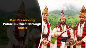 Read more about the article A man on mission to preserve Pahari culture through music