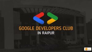 Read more about the article Enhancing technical knowledge: Launch of Google Developers Club in Raipur
