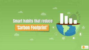 Read more about the article स्मार्ट आदतों से निभाएं पर्यावरण के प्रति अपनी जिम्मेदारी, जानें गैजेट्स का इस्तेमाल करते हुए कैसे कर सकते हैं कार्बन फुटप्रिंट को कम ?
