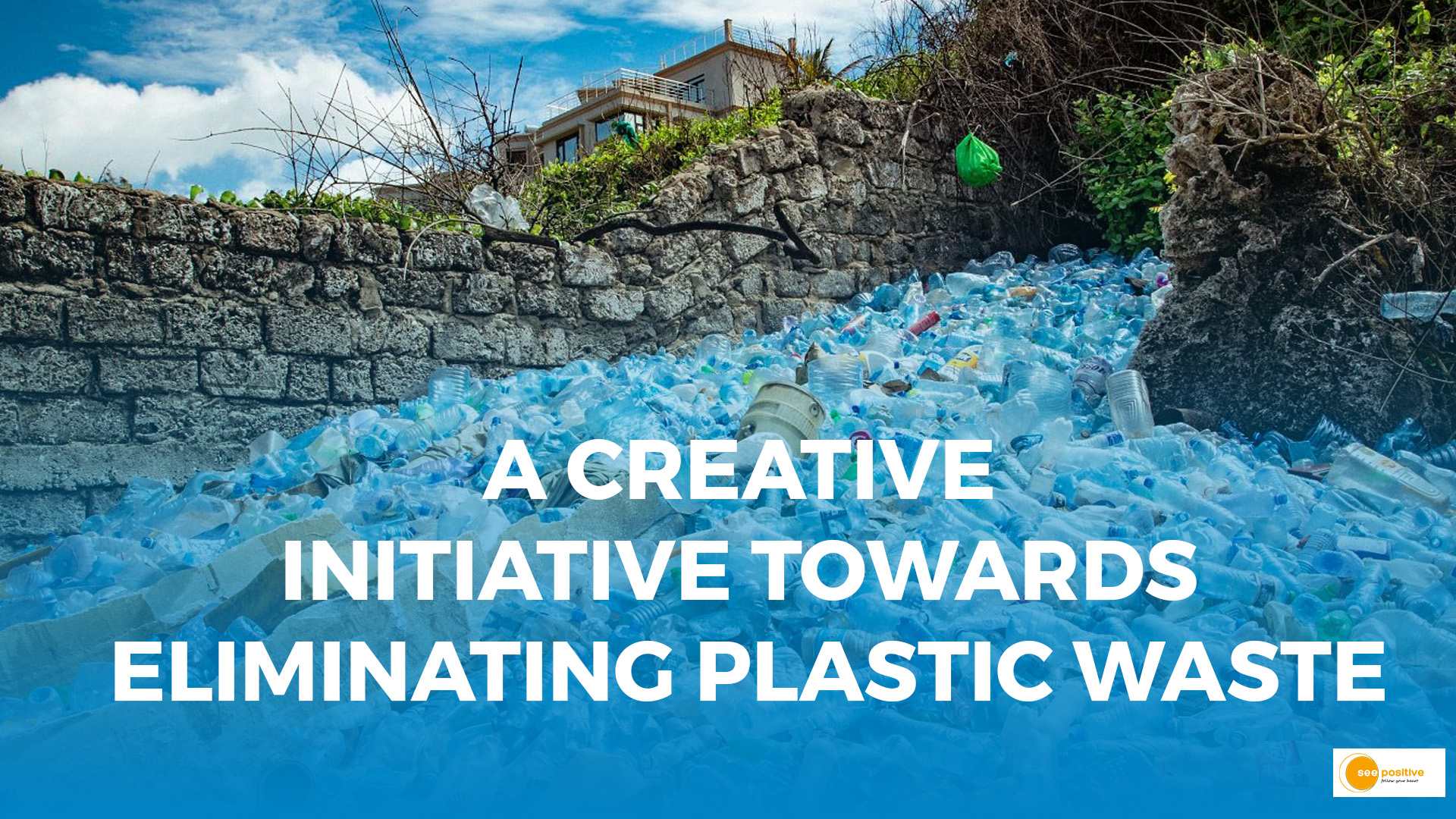 A creative initiative towards eliminating plastic waste