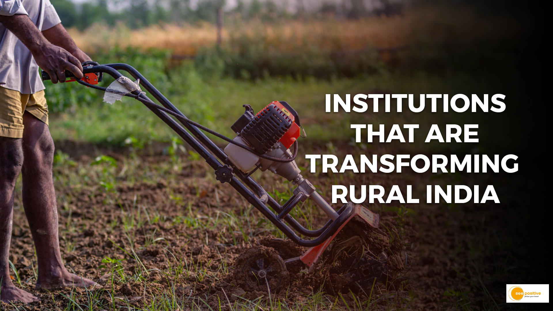 Institutions that are transforming rural India