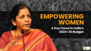 Read more about the article Empowering Women: A Key Focus in India’s 2024-25 Budget