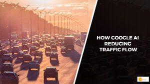 Read more about the article How Google’s AI-Powered ‘Project Green Light’ is Transforming Indian Cities Traffic”