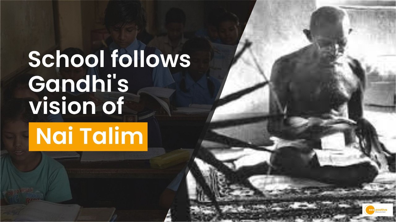School follows Gandhi's vision of Nai Talim
