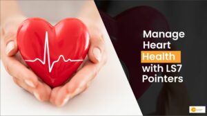Read more about the article LS7 pointers list: ऐसे हेल्दी रहेगा आपका हार्ट, अमेरिकन हार्ट एसोसिएशन की सलाह से नहीं होगा ‘हार्ट अटैक’!