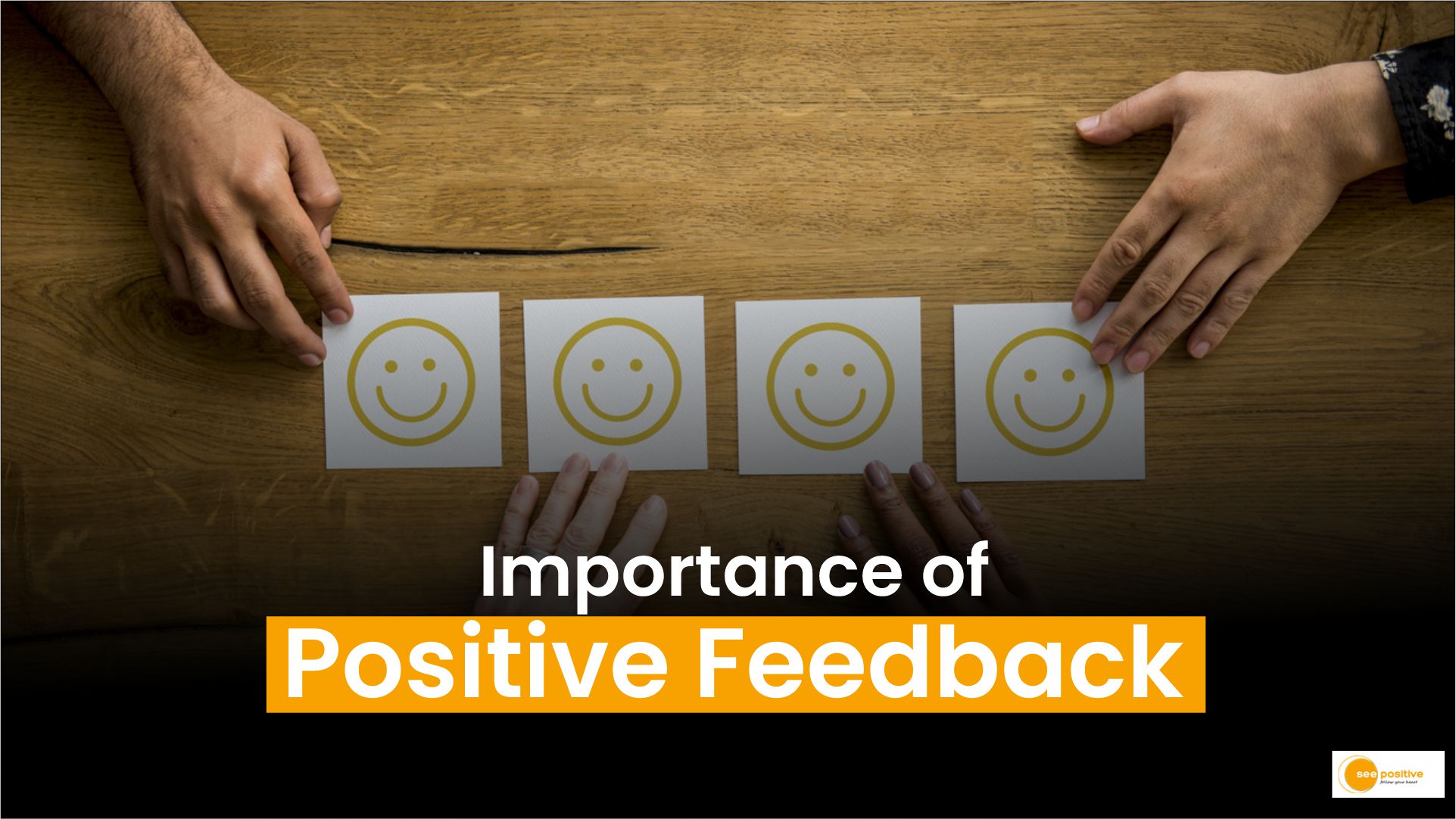 Importance of Positive Feedback