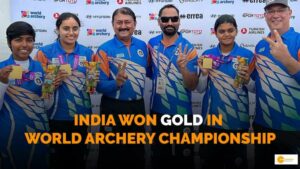 Read more about the article World Archery Championship में भारत ने जीता गोल्ड, ऐतिहासिक है भारत की ये जीत!