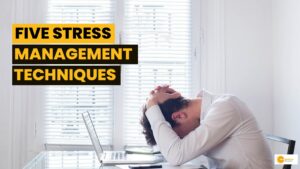 Read more about the article What are the five stress management tips and techniques