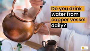 Read more about the article Can We Drink Water from Copper Vessels Daily? Ayurvedic Benefits and Health Impacts