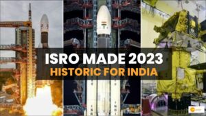 Read more about the article ISRO’s Remarkable Journey in 2023: Paving Way Beyond Stars