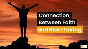 Read more about the article The Power of Faith: How Believing In God Inspires Risk-Taking
