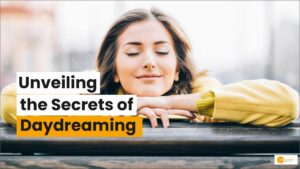 Read more about the article Daydreaming: How Your Mind Shapes Memories