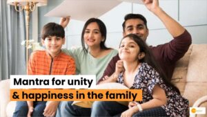 Read more about the article Unity and happiness in the family: कैसे ला सकते हैं परिवार में एकता और खुशी का माहौल, यहां है जवाब!