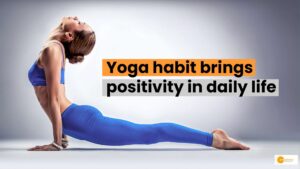 Read more about the article Benefits of yoga: 7 योगासान जो आपकी जिंदगी में लाएगी Positive Change!