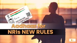 Read more about the article New Aadhaar Enrollment & Updation Rules For NRIs, Details Here