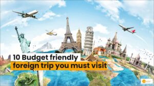 Read more about the article 10 Budget-Friendly International Destinations, Best Time to Visit Them