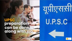 Read more about the article UPSC: जॉब के साथ कर सकते हैं तैयारी, इस अधिकारी ने दिए टिप्स!