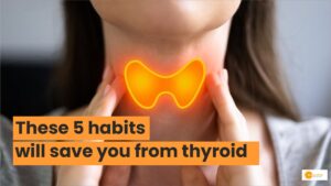 Read more about the article Thyroid Awareness Month 2024: थायरॉइड से बचाएंगी ये 5 आदतें, करें लाइफस्टाइल में ये Positive बदलाव!