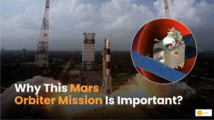 Read more about the article Mars Orbiter Mission: Why This Will Be A Milestone In India’s Space History?