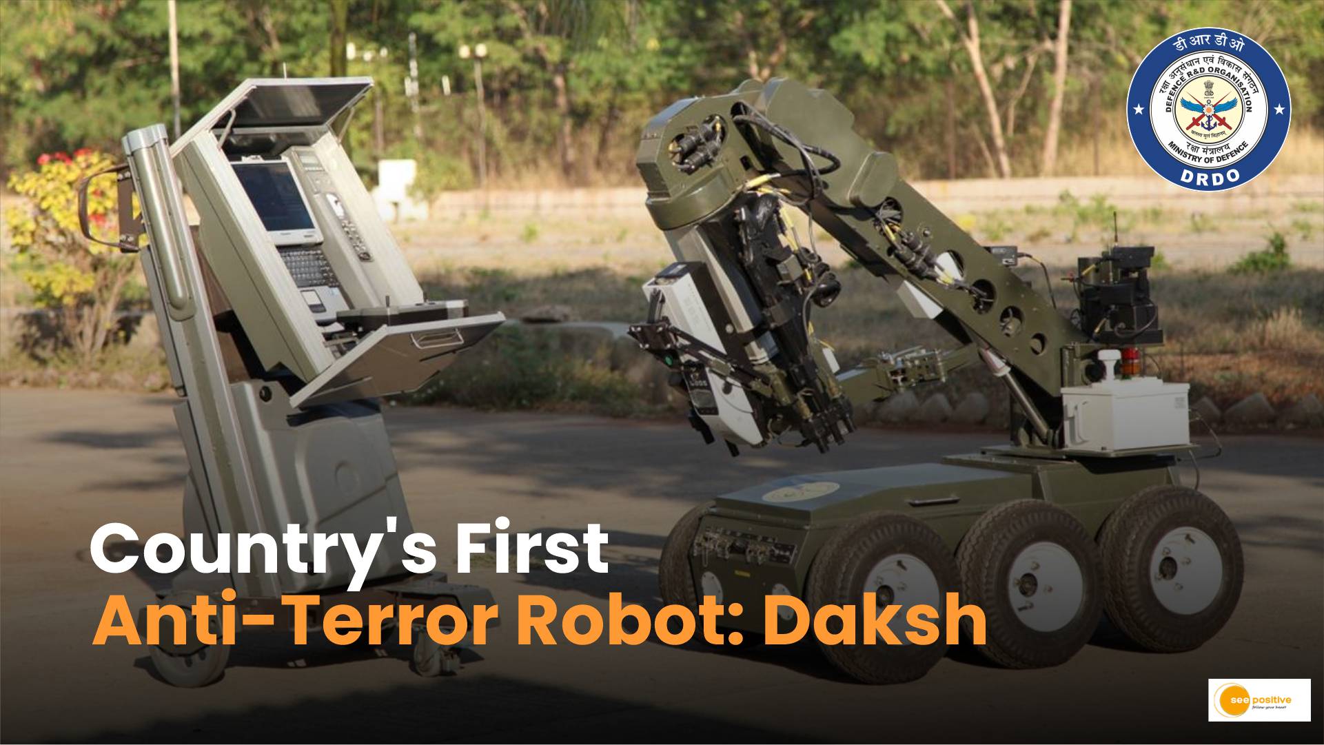 Country's first anti-terror robot: Daksh