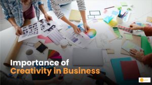 Read more about the article Why Creativity Is Important For Success In Business?