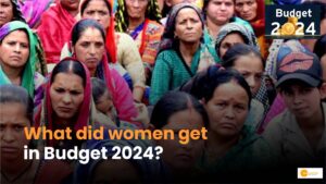 Read more about the article Budget 2024 में महिलाओं को क्या मिला, महिलाओं को लखपति बनाने सरकार का प्लान?