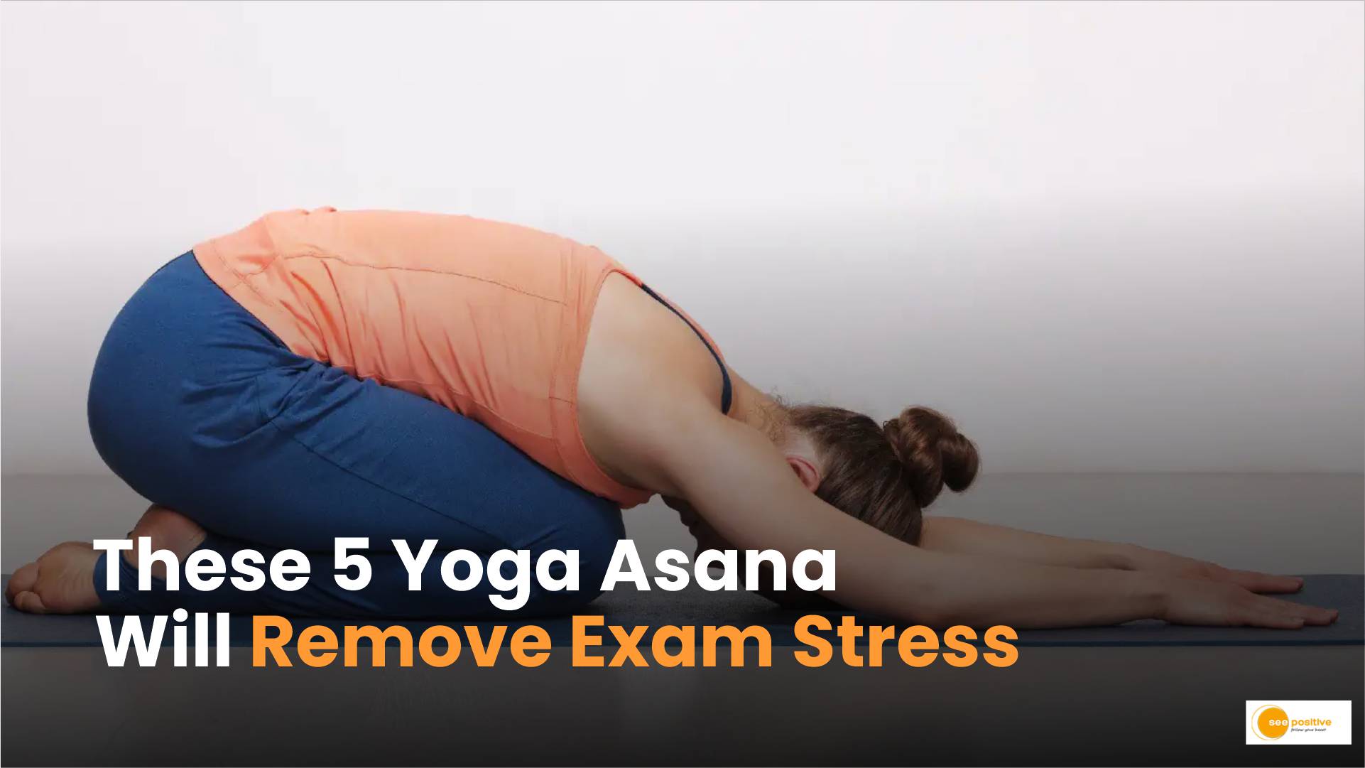 These 5 yoga asana will remove exam stress