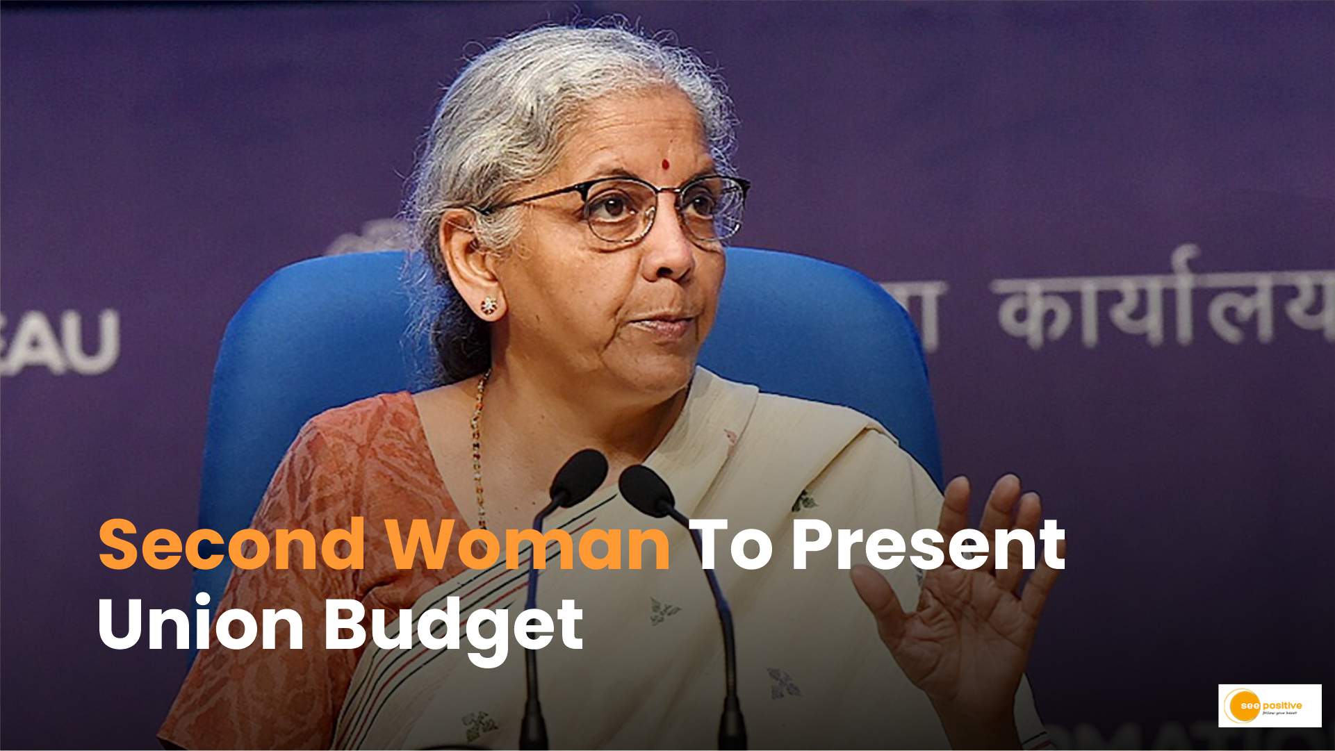 Second Woman To Present Union Budget