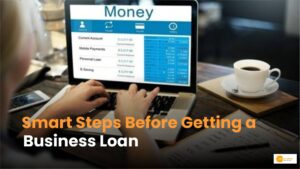 Read more about the article What To Consider Before Taking A Business Loan?
