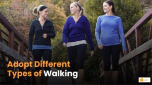 Read more about the article Types of Walking: Adopt Different Types of Walking for Optimal Health