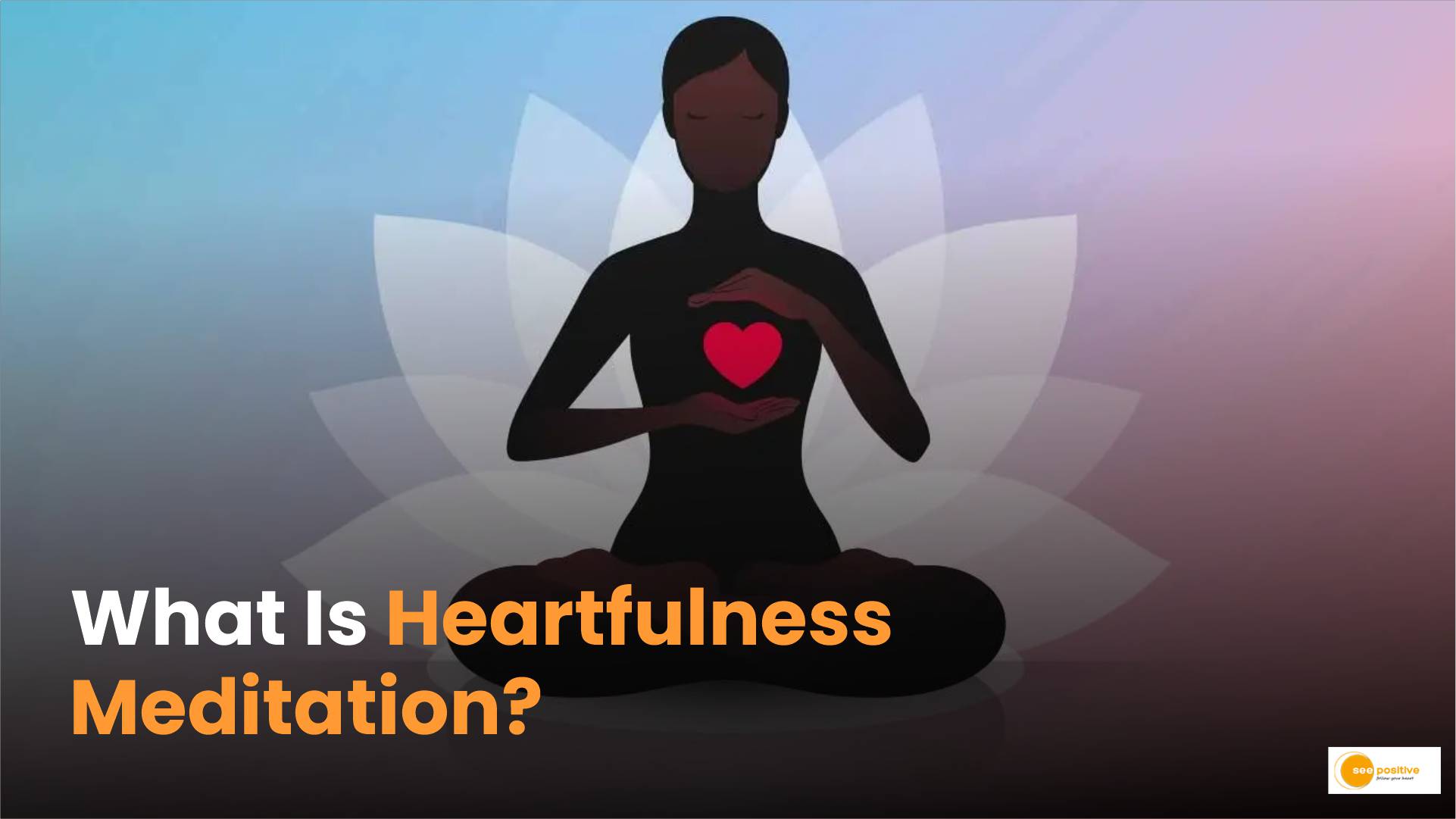 Heartfulness Meditation