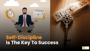 Read more about the article Self-discipline से सफलता पा सकते हैं आप, फॉलो करें ये स्टेप्स!