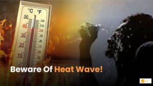 Read more about the article Heat wave से हो सकते हैं बीमार, सुरक्षा के लिए अपनाएं ये तरीके!