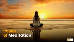 Read more about the article Power of Meditation: हेल्थ से लेकर ‘मैं’ से परे की अनुभूति तक