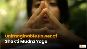 Read more about the article Benefits Of Shakti Mudra Yoga You Just Can’t Ignore