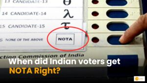 Read more about the article What Is NOTA Voting? Understanding Its Significance