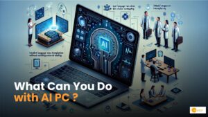 Read more about the article What Is an AI PC? Unraveling the Future of Computing