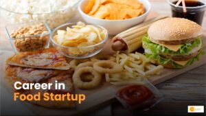 Read more about the article Food Startup में बनाना है करियर, बस करना होगा ये काम!