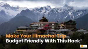 Read more about the article Budget Friendly Himachal trip: कम पैसों में घूम सकते हैं हिमाचल?