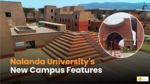 Read more about the article What Are Features Of Nalanda University’s New Campus, Built At 1,749 Cr?