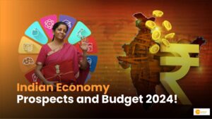 Read more about the article Indian Economy: भारतीय अर्थव्यवस्था की संभावनाएं और बजट 2024!