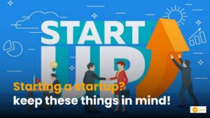 Read more about the article Startup: शुरू करने वाले हैं स्टार्टअप, तो इन 10 बातों का रखें खास ख्याल!